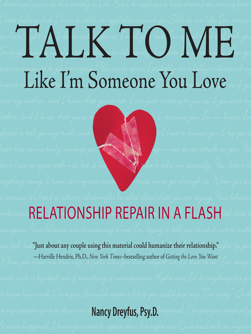 Title details for Talk to Me Like I'm Someone You Love, Revised Edition by Nancy Dreyfus, PsyD - Wait list